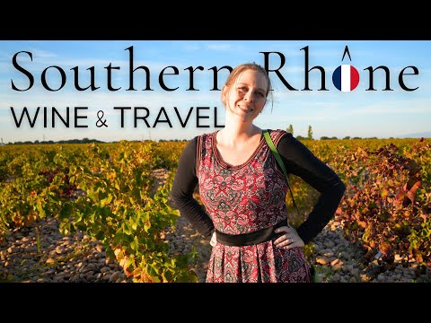 A Winelover's Travel Guide to the Southern Rhône and Châteauneuf-du-Pape (Tips, Wineries & Tourism)
