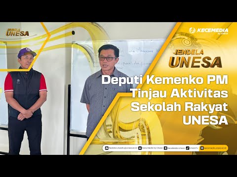 UNESA WINDOW: Deputy Minister of Coordinating Ministry for PM Reviews Activities of UNESA People'...