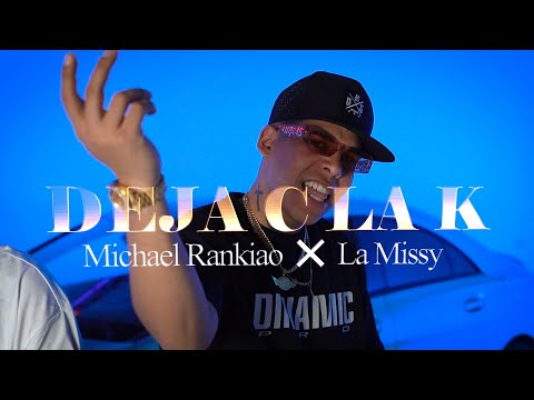 Deja C La K - Michael Rankiao ❌ La Missy ( Prod By StarkBoyz )