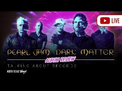 Pearl Jam Dark Matter ALBUM REVIEW | Talking About Records