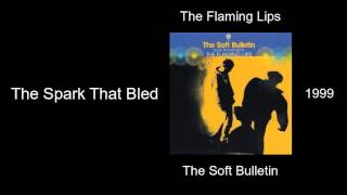 The Flaming Lips - The Spark That Bled - The Soft Bulletin [1999]