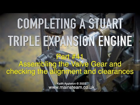 COMPLETING A STUART TRIPLE EXPANSION ENGINE - PART #41
