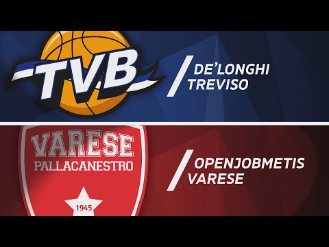 De'Longhi Treviso - Openjobmetis Varese