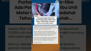 Purbaya Kaget! Akui Tak Tahu Ada Pengadaan 25 Ribu Unit Motor Listrik untuk MBG: Tahun Lalu Ditolak