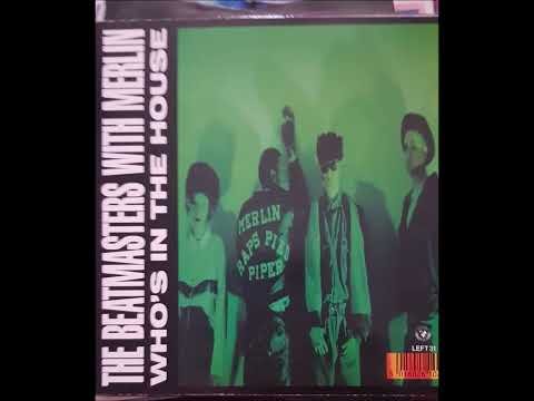 The Beatmasters With Merlin – Who's In The House