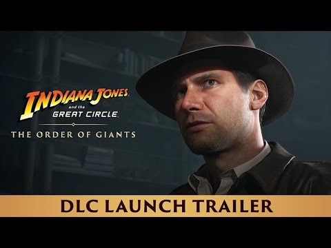 Indiana Jones and the Great Circle: The Order of Giants | Launch Trailer