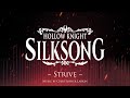 Silksong OST - Strive