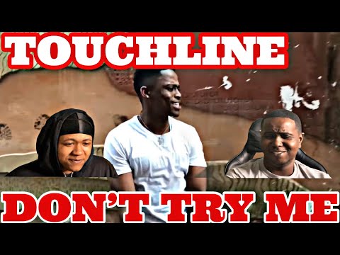 TOUCHLINE - DON’T TRY ME FREESTYLE (OFFICIAL MUSIC VIDEO) | REACTION