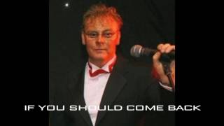 IF YOU SHOULD COME BACK GARY MCEVOY