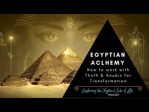 How to Work with Anubis & Thoth for Transformation | Exploring the Mystical Side of Life 