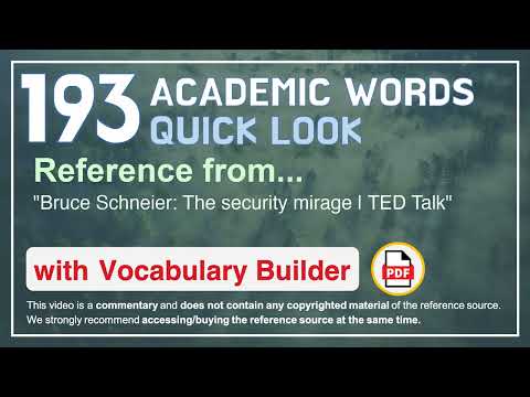 193 Academic Words Quick Look Ref from "Bruce Schneier: The security mirage | TED Talk"