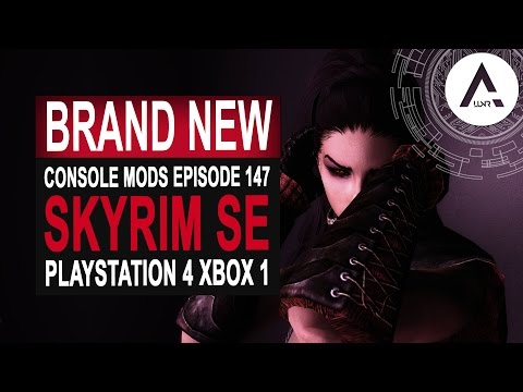 5 BRAND NEW Console Mods 147 - Skyrim Special Edition (PS4/XB1/PC)