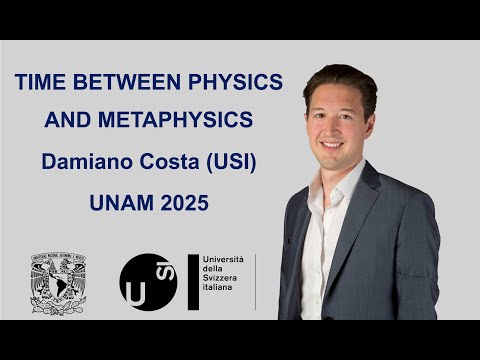  Syllabus for Time between metaphysics and physics - UNAM 2025 