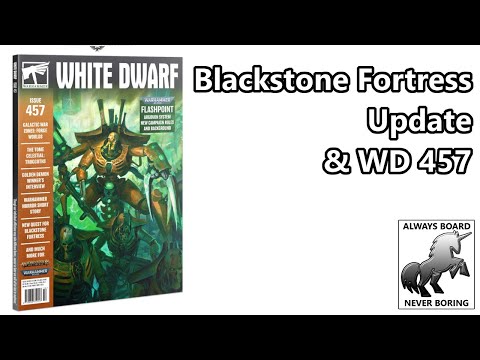Warhammer Quest: Blackstone Fortress News | White Dwarf 457 New Mission | Deadly Alliance Sold Out