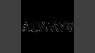 Always (Chicane Mix)