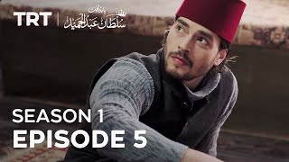 Payitaht Sultan Abdulhamid (Urdu dubbing by PTV) | Season 1 | Episode 5