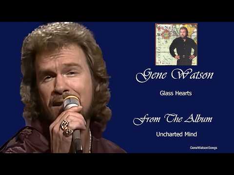 Glass Hearts - Gene Watson