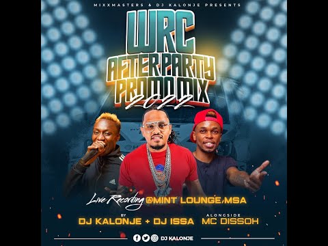 Dj Kalonje Oficial WRC Subaru Boyz Afterparty After Party Promo MIxx Ft Mc Disso & DJ Issa Platinum