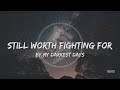 My Darkest Days - Still Worth Fighting For (Lyrics) - Lyrical Miracle My Darkest Days - Still Worth Fighting For (Lyrics)