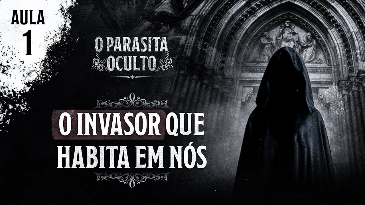 O Invasor que Habita em Nós | O Parasita Oculto (Aula 1)