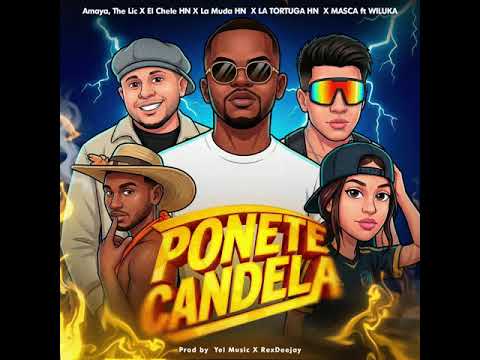 Amaya, The LIC - El Chele Oficial- La Muda - La Tortuga - Wiluka // PONETE CANDELA [Audio Oficial]