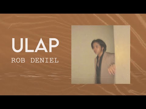 Rob Deniel - Ulap (Official Lyric Video)