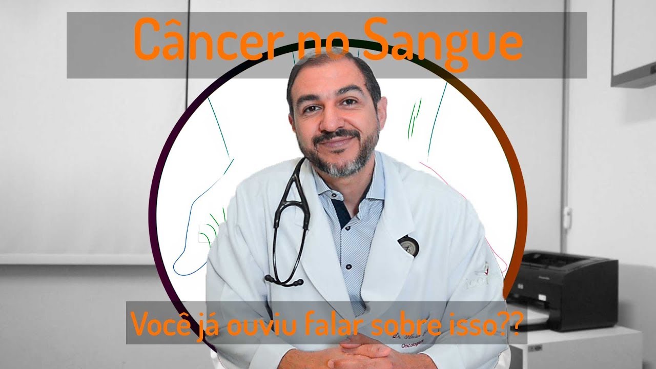 Câncer no Sangue - Você já ouviu falar sobre isso???