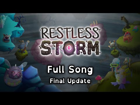 Restless Storm - Full Song (Final Update)