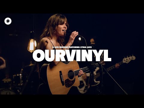 Lydia Luce - All the Time | OurVinyl Sessions