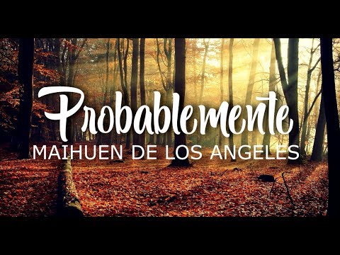 Probablemente - Maihuen de los Ángeles