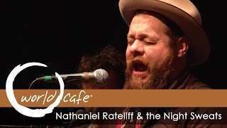 Nathaniel Rateliff &amp; the Night Sweats - &quot;I&#39;ve Been Failing&quot; (Recorded Live for World Cafe)