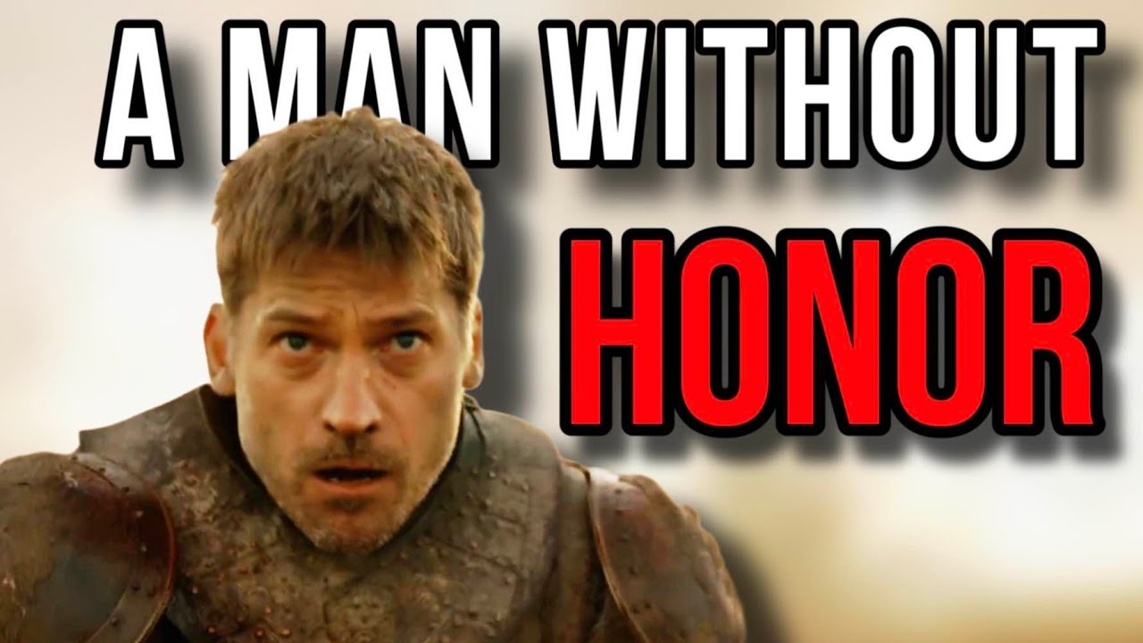 Jaime Lannister and Honor - A Game of Thrones Video Essay