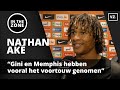 Nathan Aké: 'Gini en Memphis hebben vooral het voortouw genomen'