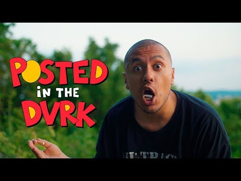 Video thumbnail for POSTED IN THE DVRK
