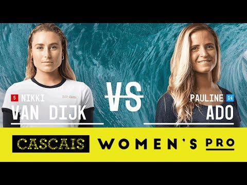 Nikki Van Dijk vs. Pauline Ado - Round Two, Heat 1 - Cascais Women's Pro 2017
