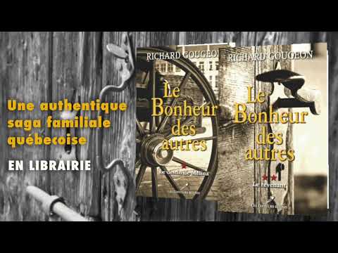 Le bonheur des autres, une série de Richard Gougeon