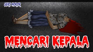 Download lagu MENCARI KEPALA | ANIMASI KARTUN HOROR #157 mp3