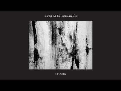 Baroque & Philosophique Girl - Illusory