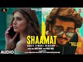 Shaamat: Ankit Tiwari Version (Audio) - Ek Villain Returns | John,Disha,Arjun,Tara | Prince, Mohit
