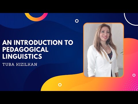AN INTRODUCTION TO PEDAGOGICAL LINGUISTICS | Linguistics and Pedagogy Webinars