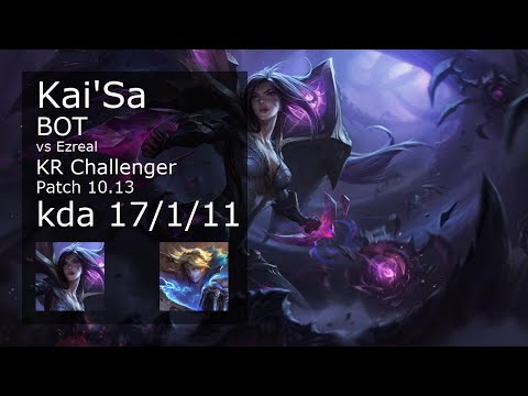 Kai'Sa ADC vs Ezreal - KR Challenger 17/1/11 Patch 10.13 Gameplay // [롤] 카이사 vs 이즈리얼