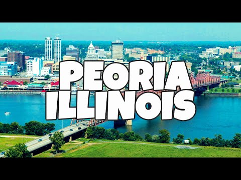 Best Things To Do in Peoria, Illinois