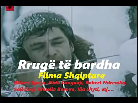 ❤ Rruge te bardha  , Film Shqiptar   #shqip #gentigjini