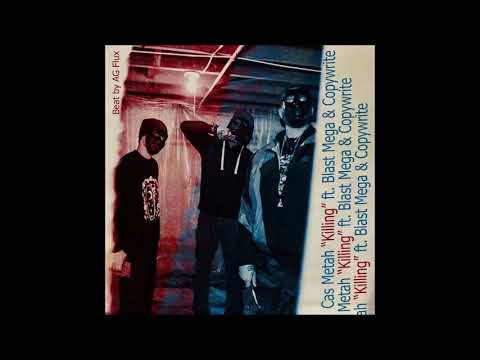 Cas Metah "Killing" ft. Blast Mega & Copywrite // Beat by AG Flux