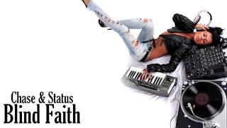 Chase & Status - Blind Faith (Radio Edit) [HD]