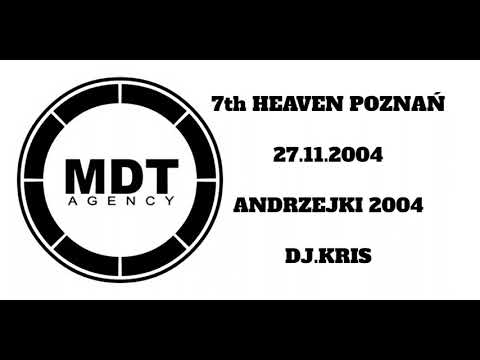 7th HEAVEN POZNAŃ 2004 💥 DJ.KRIS & RADECK