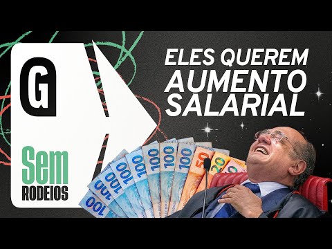 Será que o STF vai dar aumento para os ministros do Supremo e demais juízes?