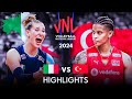 🇮🇹 ITALY vs TURKIYE 🇹🇷 | Highlights | Women's VNL 2024