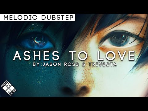 Jason Ross & Trivecta with RBBTS - From Ashes To Love