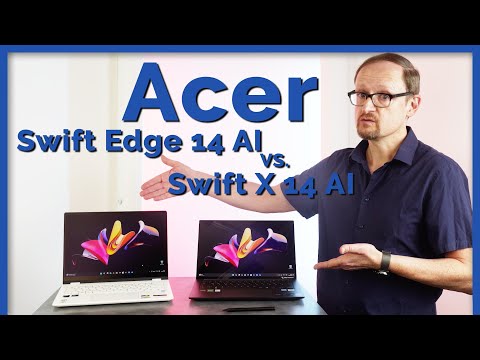 Acer Swift Edge 14 AI vs. Swift X 14 AI: Ultrabooks in a comparison test